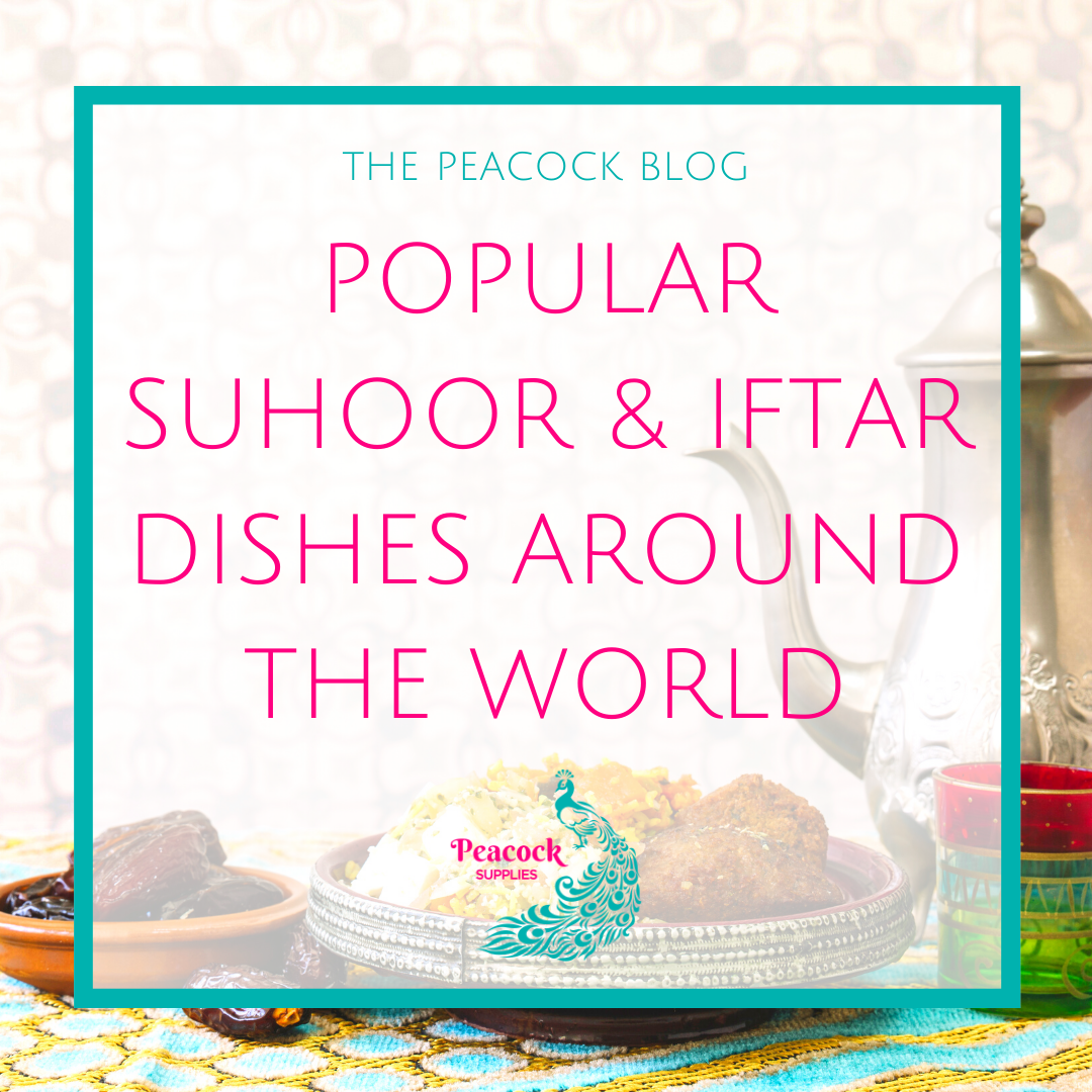 Popular Suhoor & Iftar Dishes