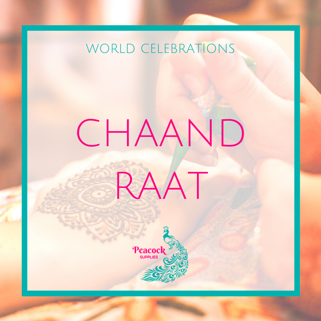 What is Chaand Raat and how is it celebrated around the world?