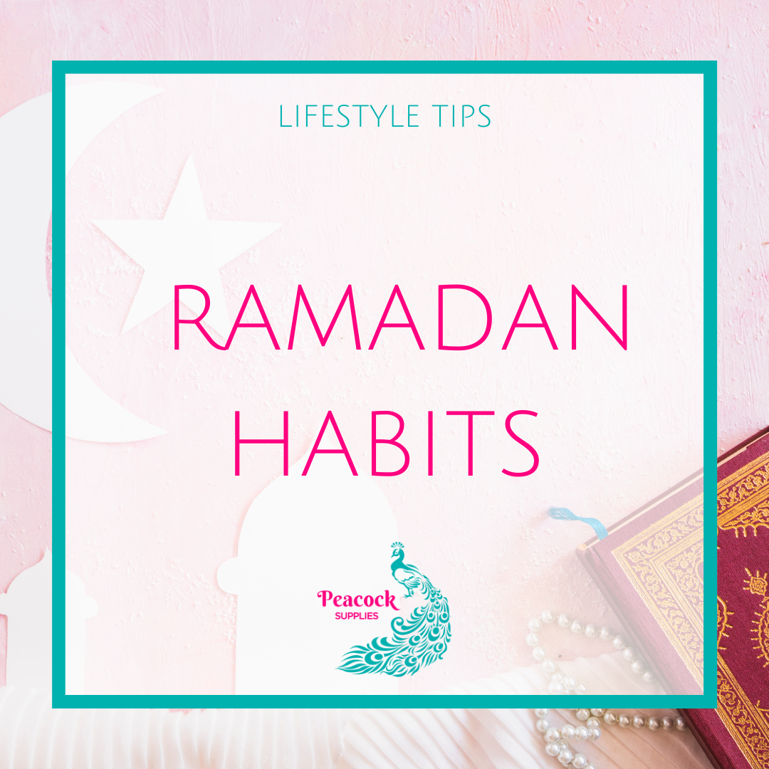 Keeping up with Ramadan Habits