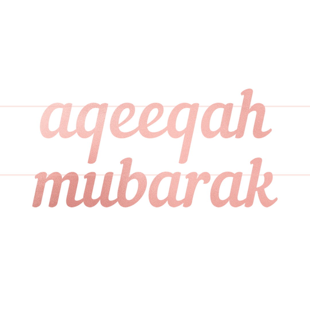 Aqeeqah Mubarak Letter Banner - Rose Gold