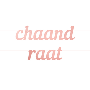 Chaand Raat Letter Banner - Rose Gold