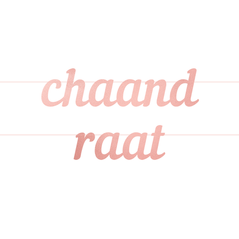 Chaand Raat Letter Banner - Rose Gold