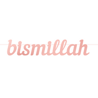 Bismillah Letter Banner - Rose Gold