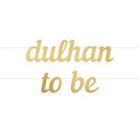 Dulhan To Be Letter Banner