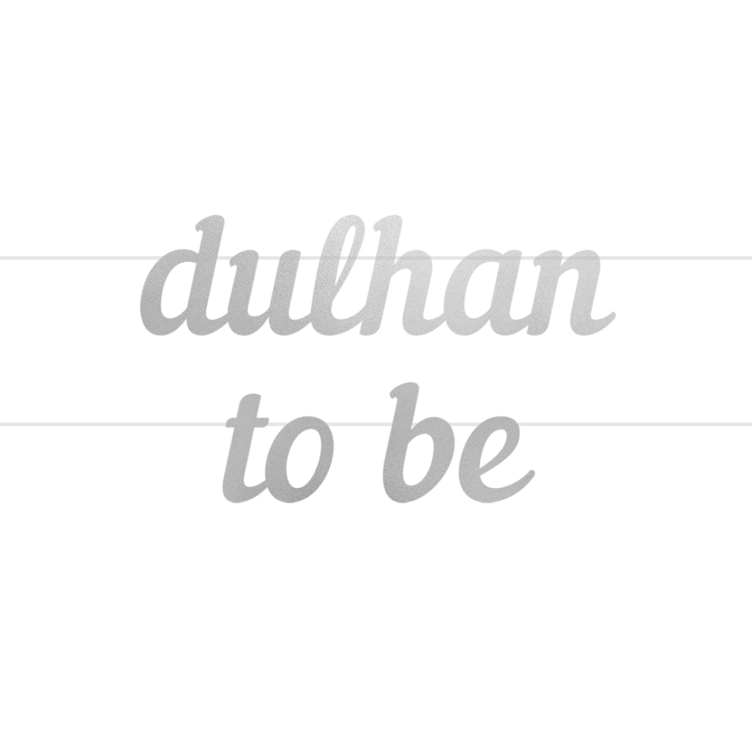 Dulhan To Be Letter Banner