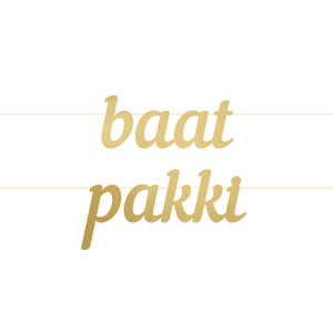 Baat Pakki Letter Banner - Gold
